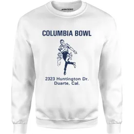 Columbia Bowl - Duarte, CA - Vintage Bowling Alley - Unisex Sweatshirt