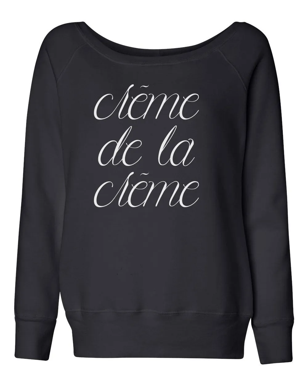 Creme De La Creme | Women's Sweat