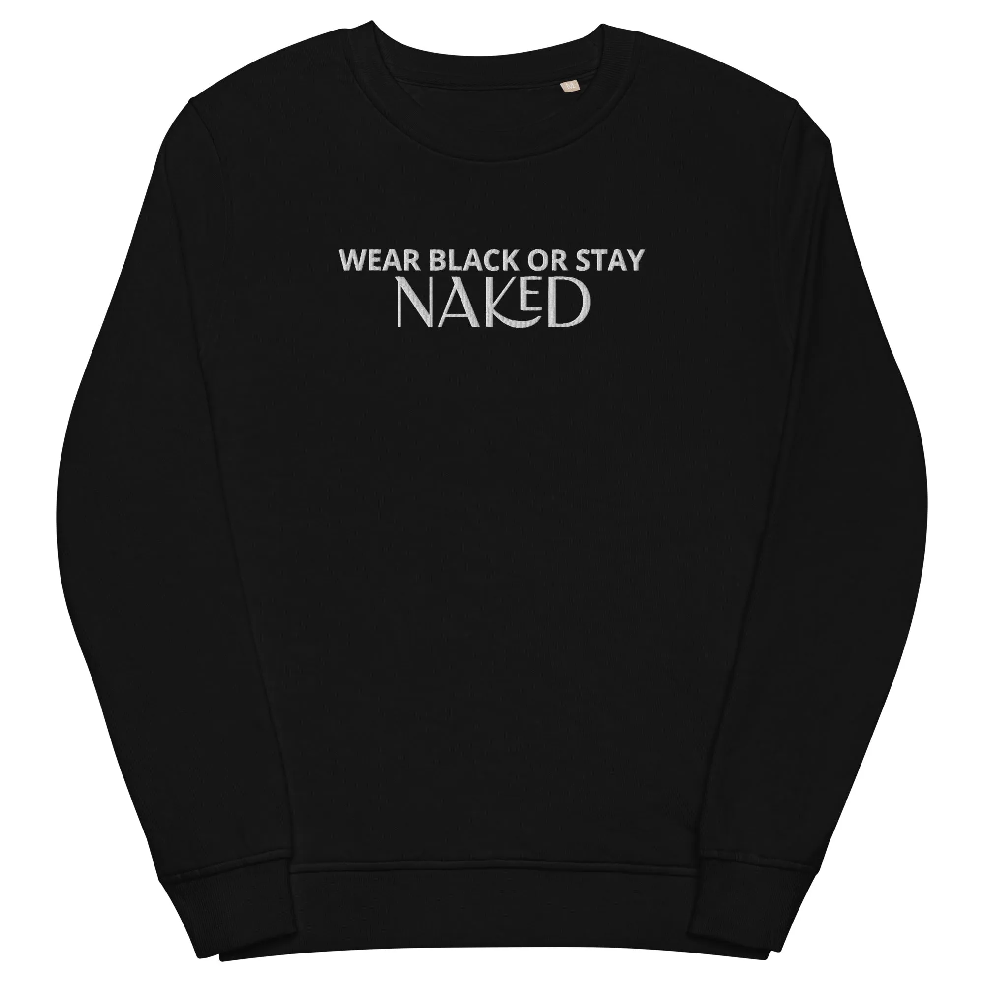 Hot Girl Black or Naked Organic Embroidered Sweatshirt