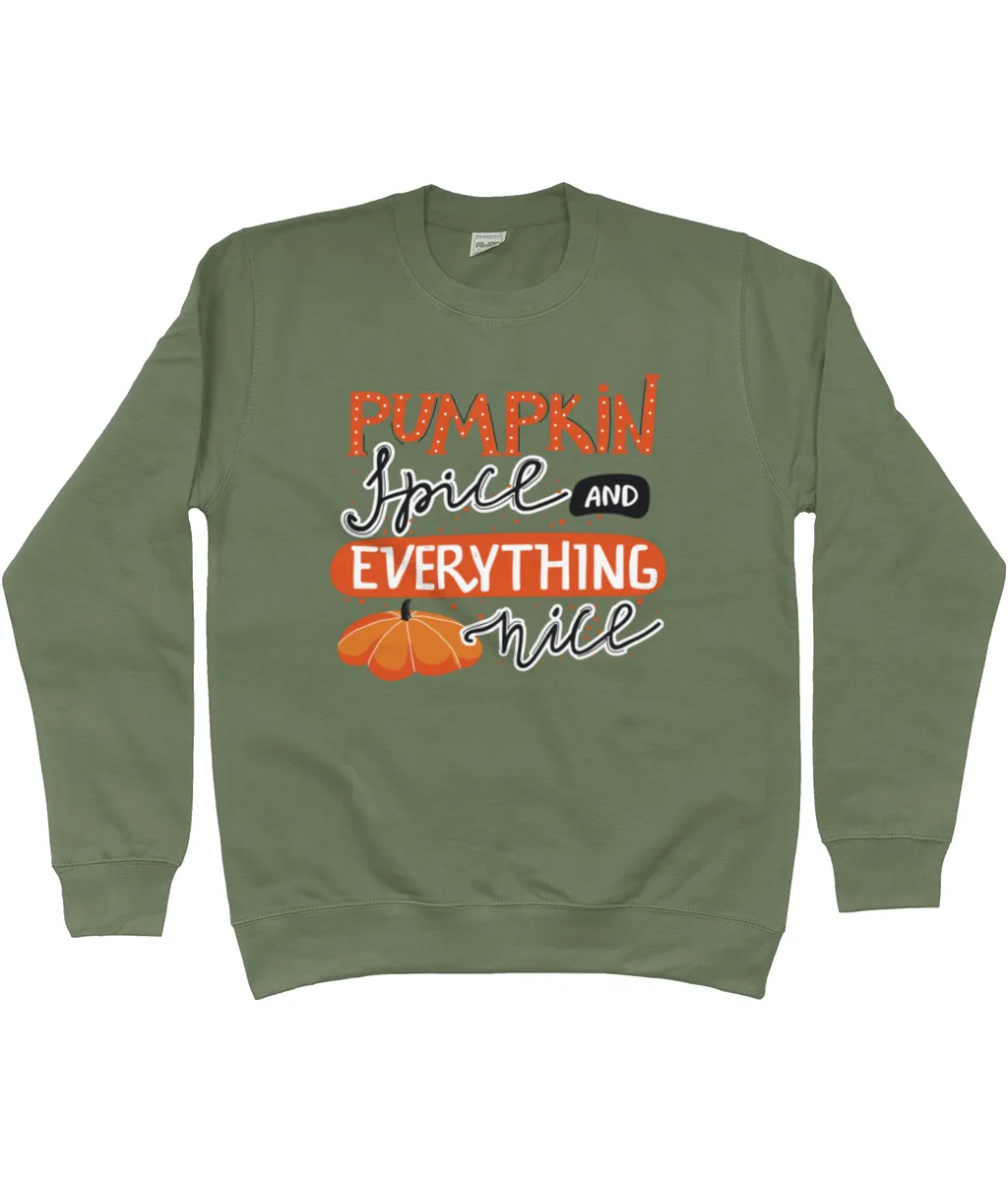 Pumpkin Spice and Everything Nice Sweatshirt